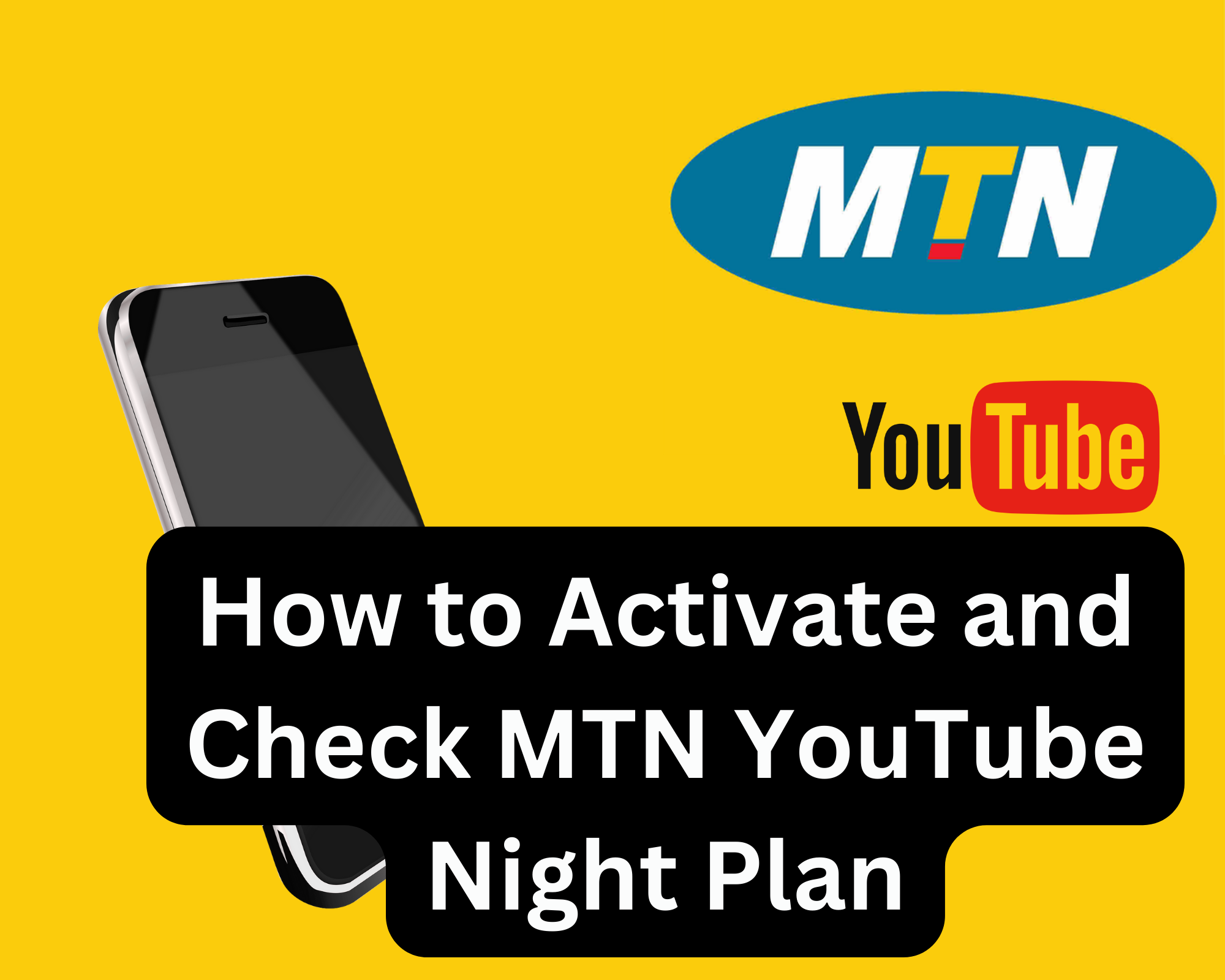 How to Activate and Check MTN YouTube Night Plan
