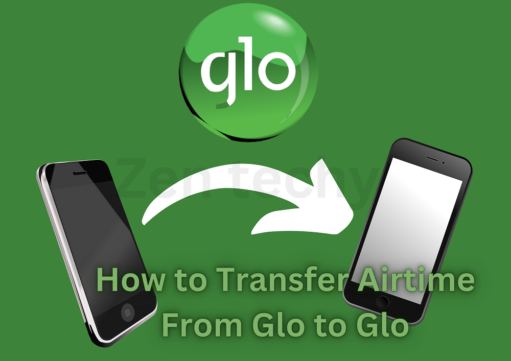 How to Transfer Airtime From Glo to Glo 20232024