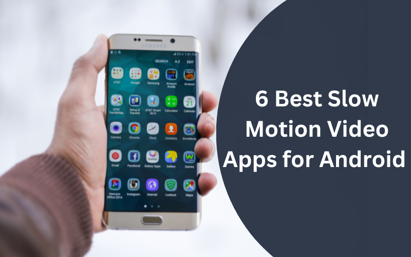 Best Slow Motion Video Apps for Android 